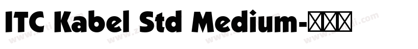 ITC Kabel Std Medium字体转换